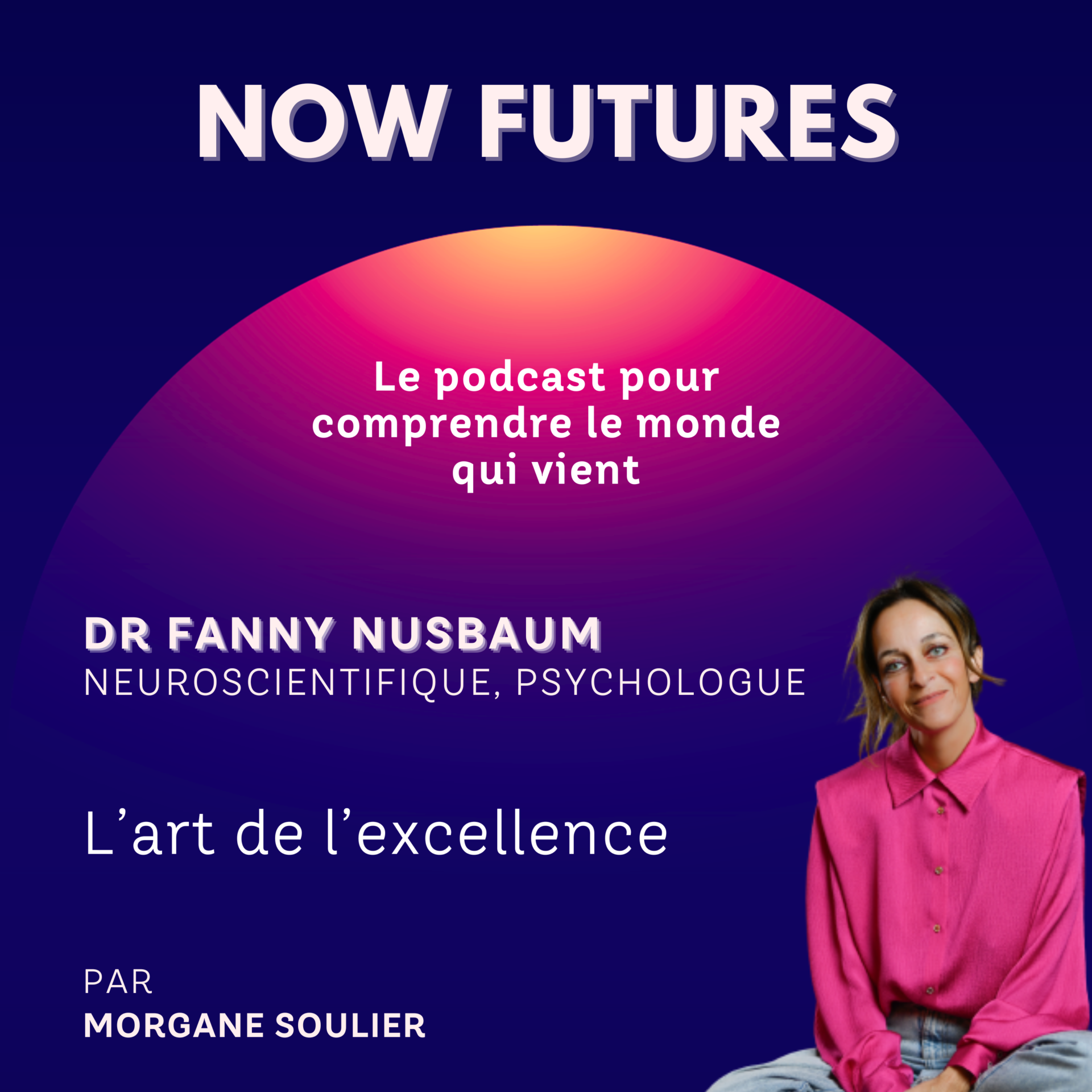 L’intelligence à l’ère du numérique avec le Dr Fanny Nusbaum